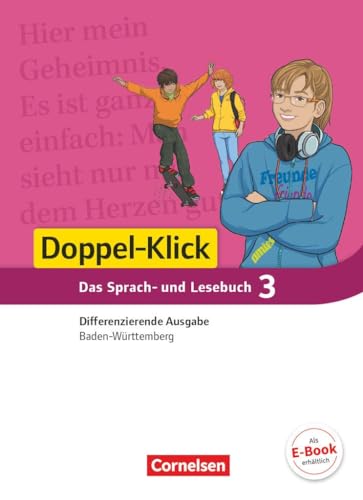 Doppel-Klick - Das Sprach- und Lesebuch - Differenzierende Ausgabe Baden-Württemberg - Band 3: 7. Schuljahr: Schulbuch von Cornelsen Verlag GmbH